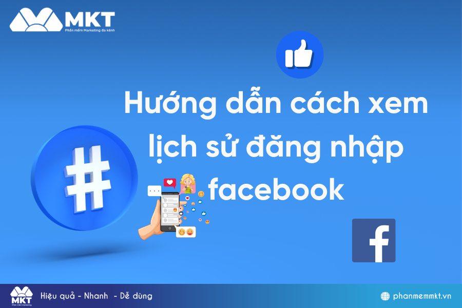 Hướng dẫn cách xem lịch sử đăng nhập facebook