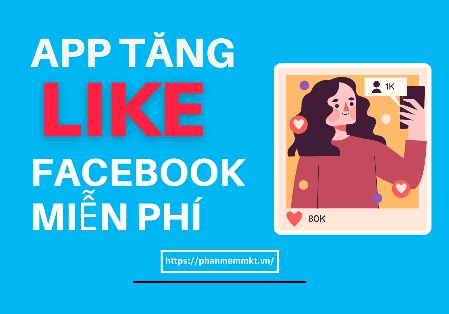 app tăng like facebook miễn phí