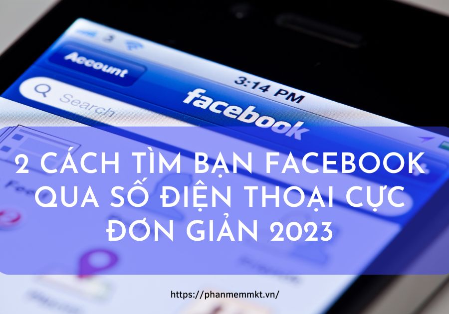 cách tìm bạn facebook qua số điện thoại