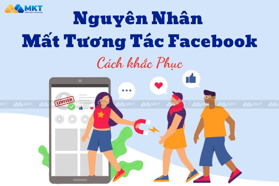 Những Nguyên Nhân Dẫn Đến Mất Tương Tác Facebook