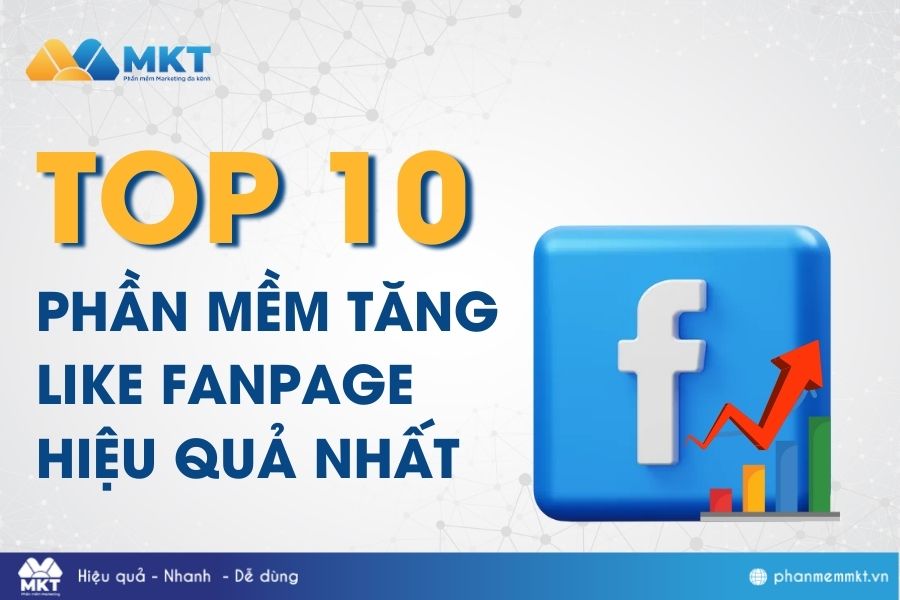 Phần mềm tăng like fanpage - phần mềm MKT