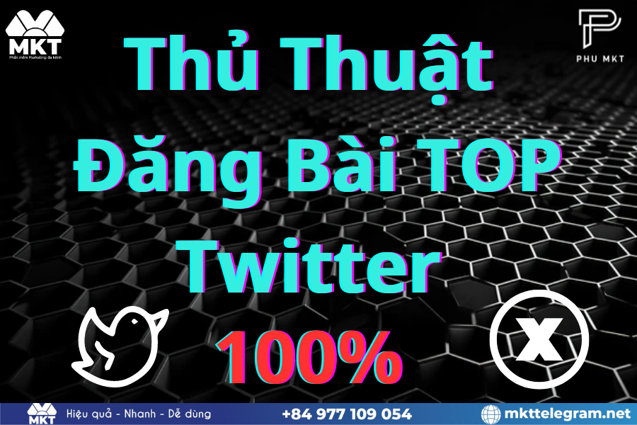 Thủ thuật đăng bài top twitter tỉ lệ 100%